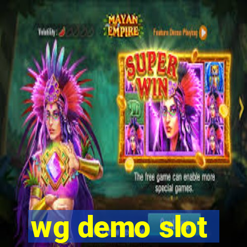 wg demo slot